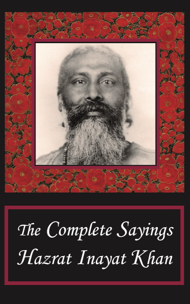 Complete Sayings of Hazrat Inayat Khan, poetry, aphorisms- Suluk Press