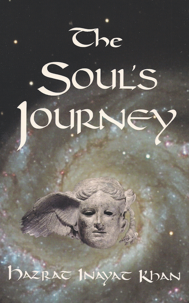 The Soul's Journey by Hazrat Inayat Khan, Life Purpose- Suluk Press